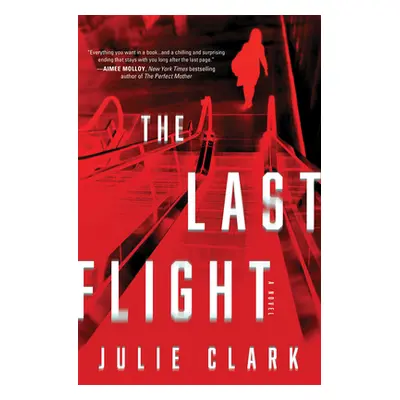 "The Last Flight" - "" ("Clark Julie")