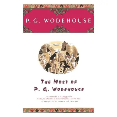 "The Most of P.G. Wodehouse" - "" ("Wodehouse P. G.")