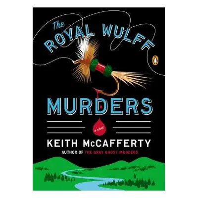 "The Royal Wulff Murders" - "" ("McCafferty Keith")