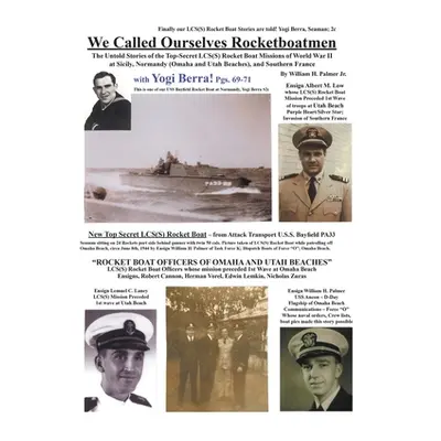 "We Called Ourselves Rocketboatmen: The Untold Stories of the Top-Secret LSC