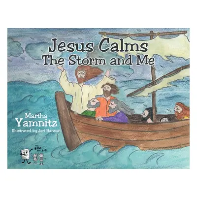 "Jesus Calms The Storm and Me" - "" ("Yamnitz Martha")