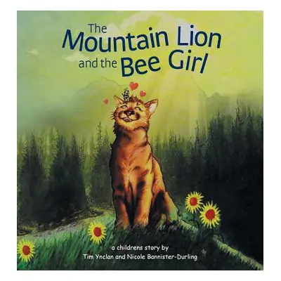 "The Mountain Lion and the Bee Girl" - "" ("Ynclan Tim")