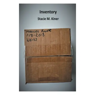 "Inventory" - "" ("Kiner Stacie")