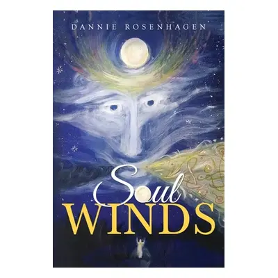 "Soul Winds" - "" ("Rosenhagen Dannie")