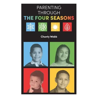 "Parenting Through The Four Seasons" - "" ("Webb Chanty")