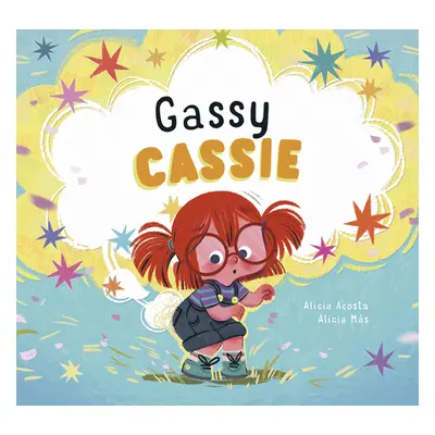 "Gassy Cassie" - "" ("Acosta Alicia")