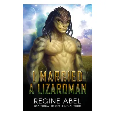 "I Married A Lizardman" - "" ("Abel Regine")