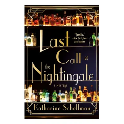 "Last Call at the Nightingale: A Mystery" - "" ("Schellman Katharine")