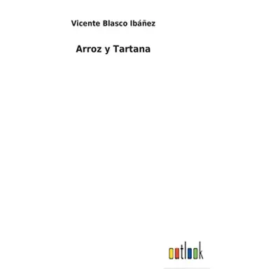 "Arroz y Tartana" - "" ("Blasco Ibez Vicente")