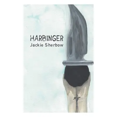 "Harbinger" - "" ("Sherbow Jackie")