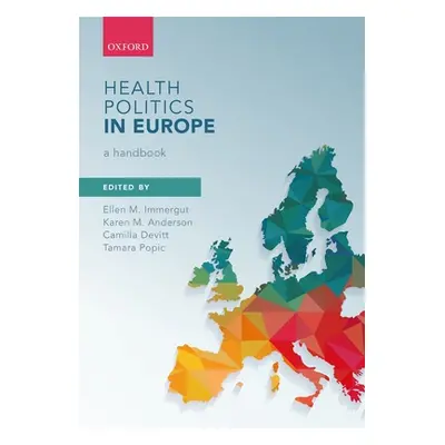 "Health Politics in Europe: A Handbook" - "" ("Immergut Ellen M.")