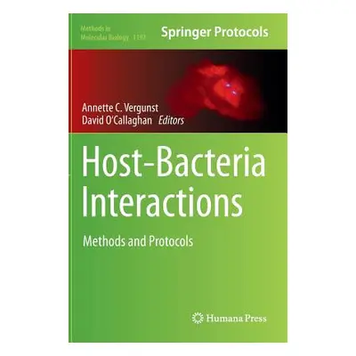 "Host-Bacteria Interactions: Methods and Protocols" - "" ("Vergunst Annette C.")