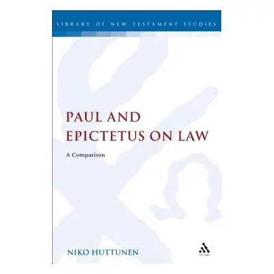 "Paul and Epictetus on Law: A Comparison" - "" ("Huttunen Niko")