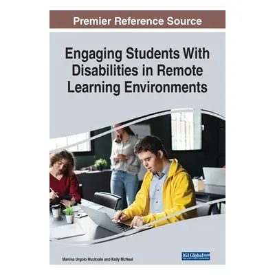 "Engaging Students With Disabilities in Remote Learning Environments" - "" ("Huckvale Manina Urg