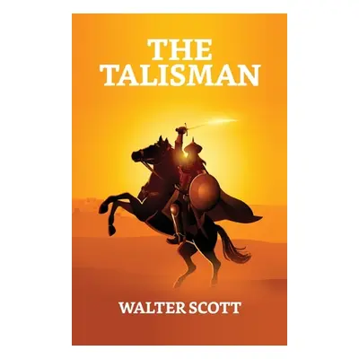 "The Talisman" - "" ("Scott Walter")