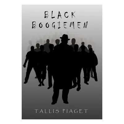 "Black Boogiemen" - "" ("Piaget Tallis")