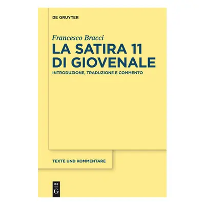 "La satira 11 di Giovenale" - "" ("Bracci Francesco")