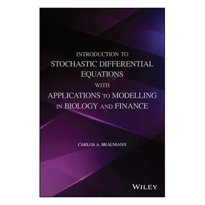 "Introduction to Stochastic Differential Equations with Applications to Modelling in Biology and