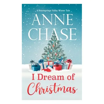 "I Dream of Christmas" - "" ("Chase Anne")