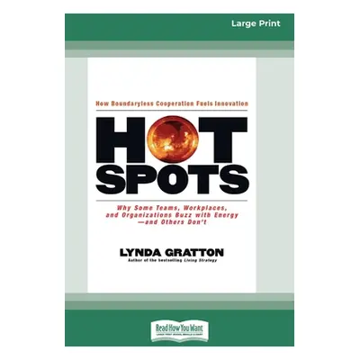 "Hot Spots [Standard Large Print 16 Pt Edition]" - "" ("Gratton Lynda")