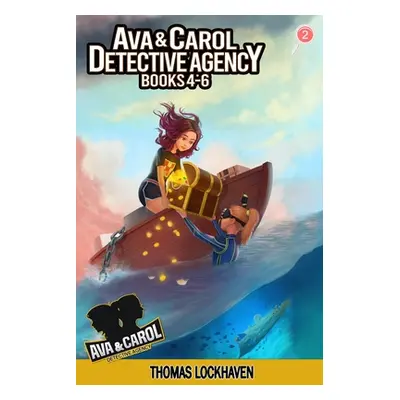 "Ava & Carol Detective Agency: Books 4-6 (Book Bundle 2) 2023 Cover Version" - "" ("Lockhaven Th