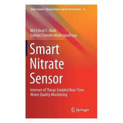 "Smart Nitrate Sensor: Internet of Things Enabled Real-Time Water Quality Monitoring" - "" ("Ala