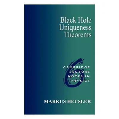 "Black Hole Uniqueness Theorems" - "" ("Heusler Markus")