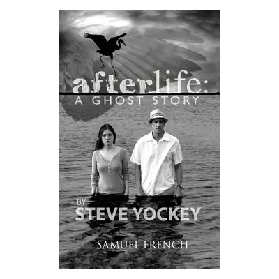 "Afterlife: A Ghost Story" - "" ("Yockey Steve")