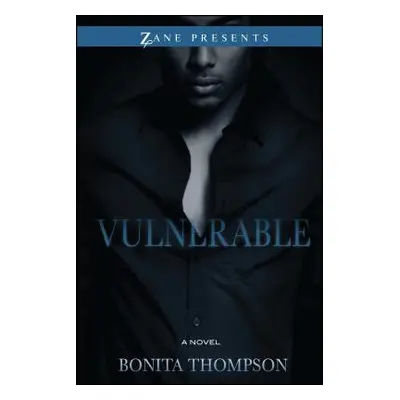 "Vulnerable" - "" ("Thompson Bonita")