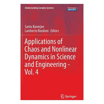 "Applications of Chaos and Nonlinear Dynamics in Science and Engineering - Vol. 4" - "" ("Banerj