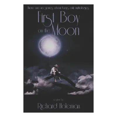 "First Boy on the Moon" - "" ("Holeman Richard")