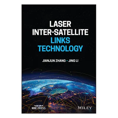 "Laser Inter-Satellite Links Technology" - "" ("Zhang Jianjun")