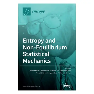 "Entropy and Non-Equilibrium Statistical Mechanics" - "" ("Kovcs Rbert")