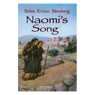 "Naomi's Song" - "" ("Silverberg Selma Kritzer")