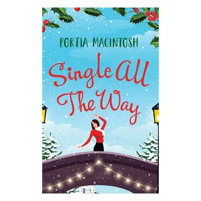 "Single All The Way" - "" ("Macintosh Portia")