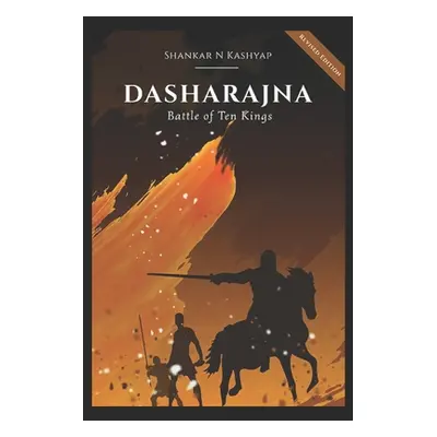 "Dasharajna: The Battle of Ten Kings" - "" ("Kashyap Shankar")