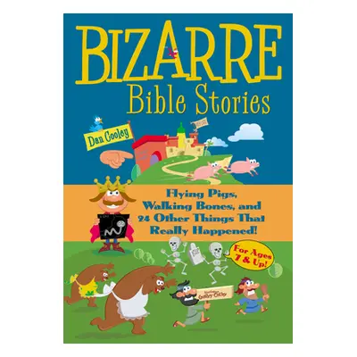 "Bizarre Bible Stories" - "" ("Cooley Dan")