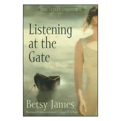 "Listening at the Gate" - "" ("James Betsy")