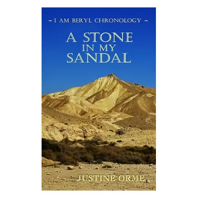 "A Stone in My Sandal" - "" ("Orme Justine")