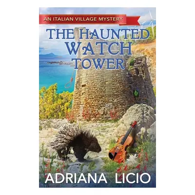 "The Haunted Watch Tower" - "" ("Licio Adriana")