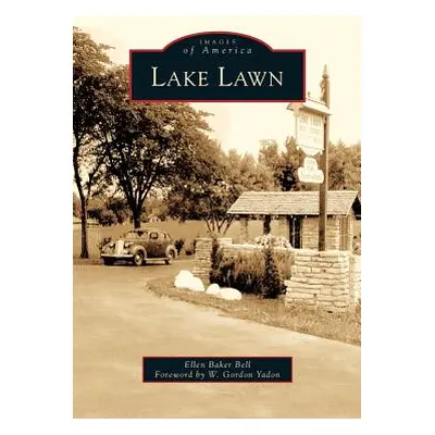 "Lake Lawn" - "" ("Bell Ellen Barker")