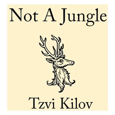 "Not A Jungle" - "" ("Kilov Tzvi")