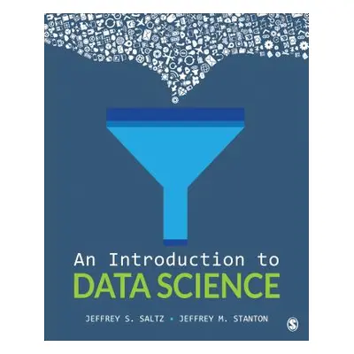 "An Introduction to Data Science" - "" ("Saltz Jeffrey S.")