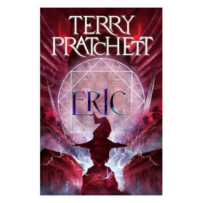 "Eric: A Discworld Novel" - "" ("Pratchett Terry")