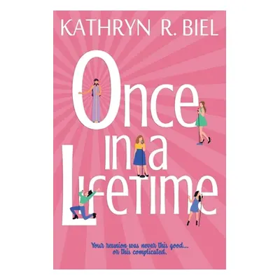 "Once in a Lifetime" - "" ("Biel Kathryn R.")