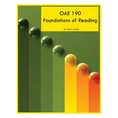 "OAE 190 Foundations of Reading" - "" ("Garfield Violet R.")