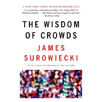 "The Wisdom of Crowds" - "" ("Surowiecki James")