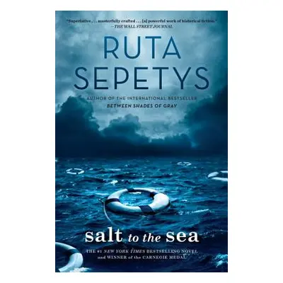 "Salt to the Sea" - "" ("Sepetys Ruta")