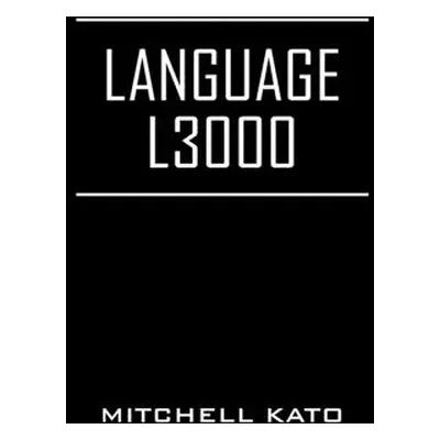 "Language L3000" - "" ("Kato Mitchell")