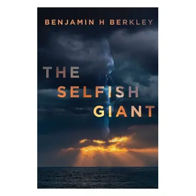 "The Selfish Giant" - "" ("Berkley Benjamin H.")